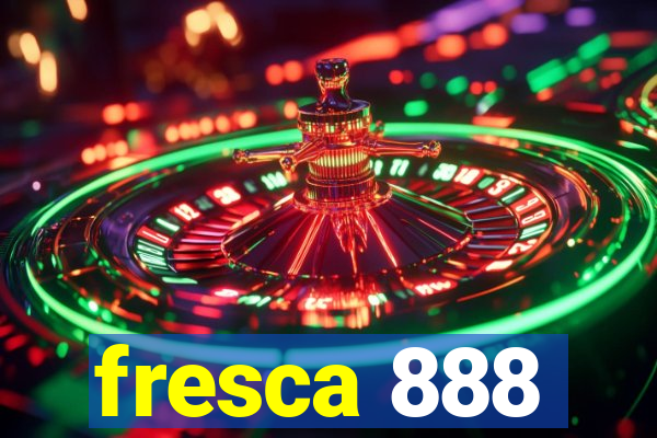 fresca 888